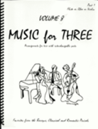 Music for Three, Volume 8 - String Trio or Wind Trio (2 Violins & Cello Set of 3 Parts)