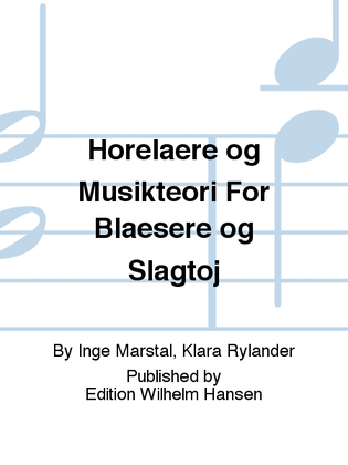 Hørelære og Musikteori For Blæsere og Slagtøj