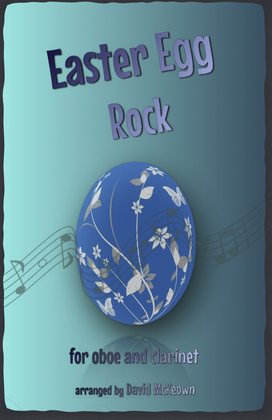 The Easter Egg Rock for Oboe and Clarinet Duet