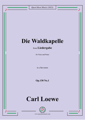 Book cover for Loewe-Die Waldkapelle,Op.130 No.1,in a flat minor