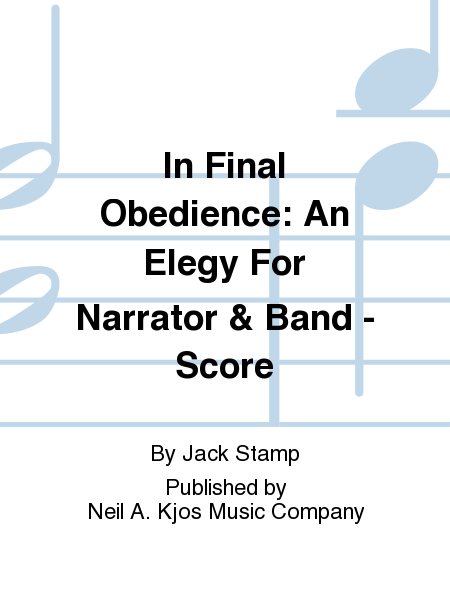 In Final Obedience: An Elegy For Narrator & Band - Score