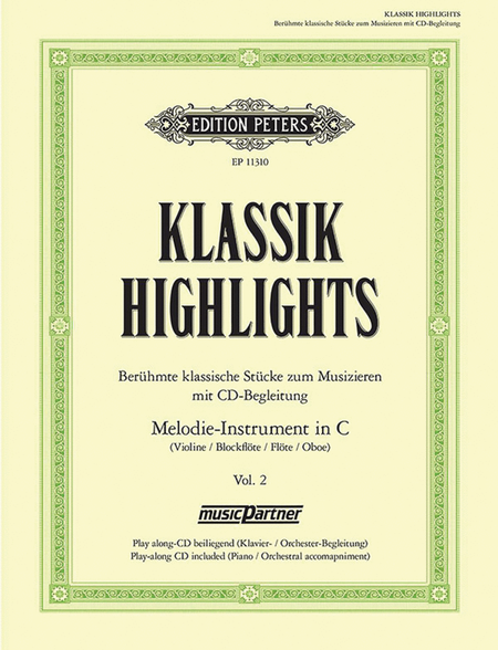 Klassik-Highlights: Famous Class. Pcs. for Melody Instr. in C, Vol. 2 [incl. CD]