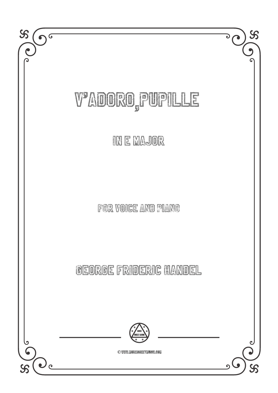 Handel-V'adoro,pupille in E Major,for Voice and Piano Piano, Vocal scores gallery preview page 1