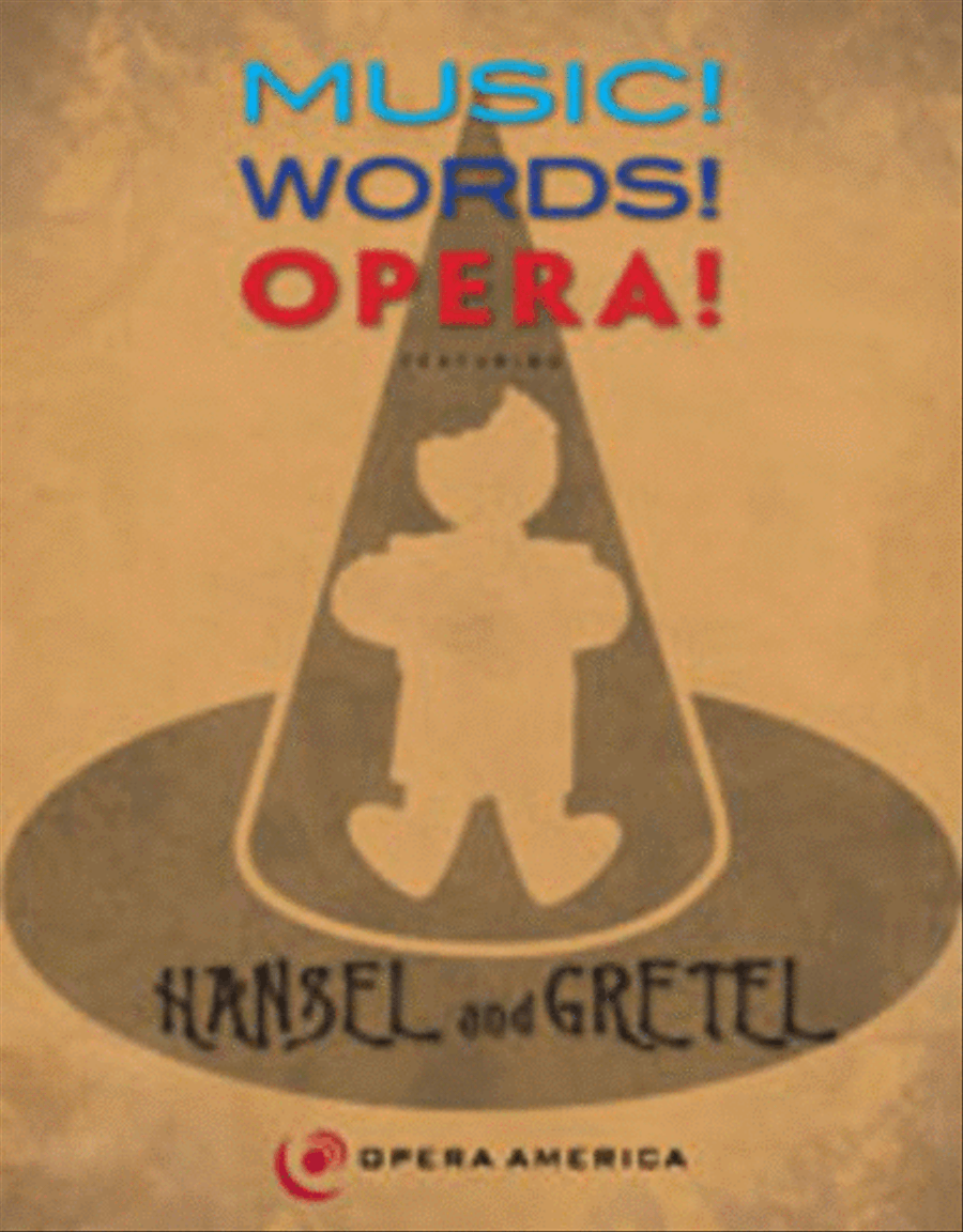 Music! Words! Opera! featuring Hansel and Gretel - Curriculum and DVD edition Curriculum Guides scores gallery preview page 1
