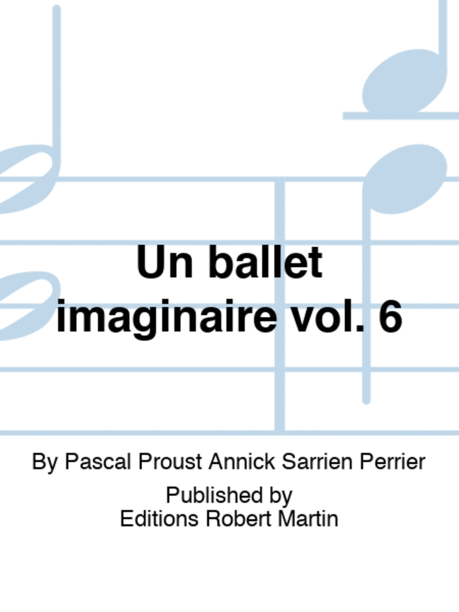 Un ballet imaginaire vol. 6 Flute Solo scores gallery preview page 1