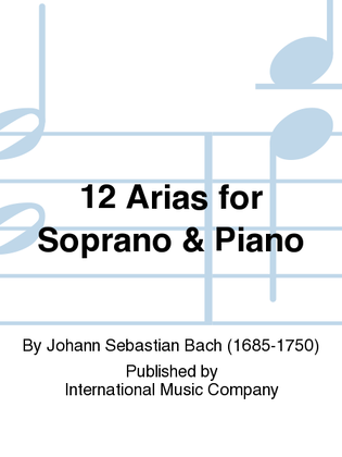 Book cover for 12 Arias For Soprano & Piano (G. & E.)