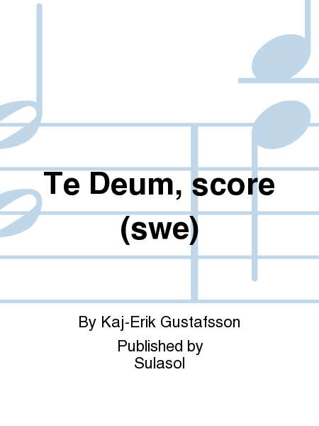 Te Deum, score (swe)