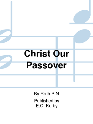 Eck Christ Our Passover Uniso