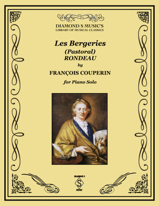 Book cover for Les Bergeries (Pastoral - Rondeau) - François Couperin - Piano Solo