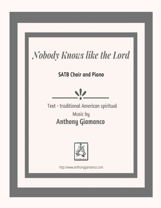 NOBODY KNOWS LIKE THE LORD - SATB, piano