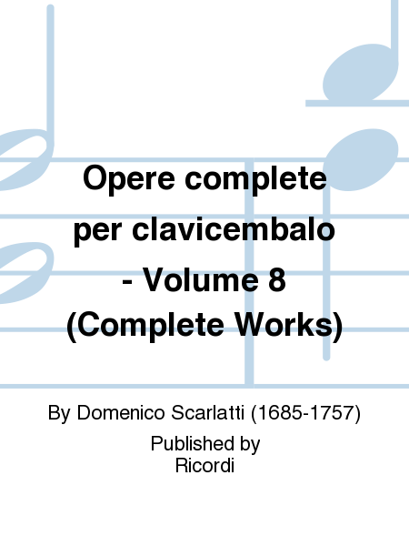 Opere complete per clavicembalo - Volume 8 (Complete Works)