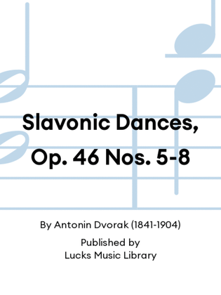 Book cover for Slavonic Dances, Op. 46 Nos. 5-8