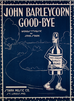 John Barleycorn Good-Bye