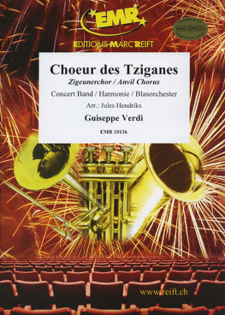 Giuseppe Verdi:  Anvil  (Choeur des Tziganes) (Zigeunerchor)