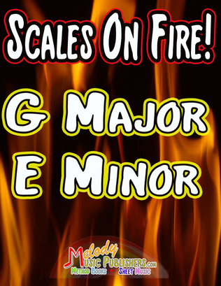 Scales on Fire in G and E Minor