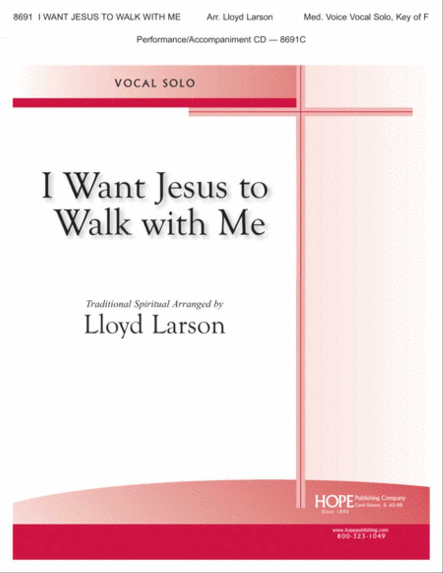 I Want Jesus to Walk with Me