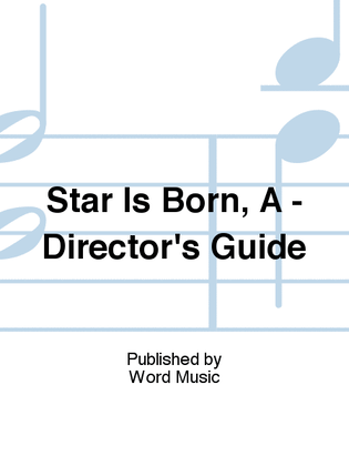 Book cover for A Star Is Born - Director's Guide