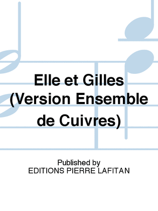 Elle et Gilles (Version Ensemble de Cuivres)