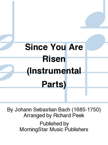Since You Are Risen (Instrumental Parts)