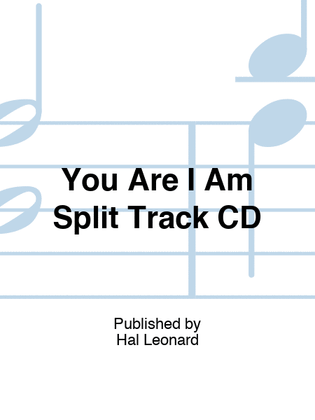You Are I Am Split Track CD