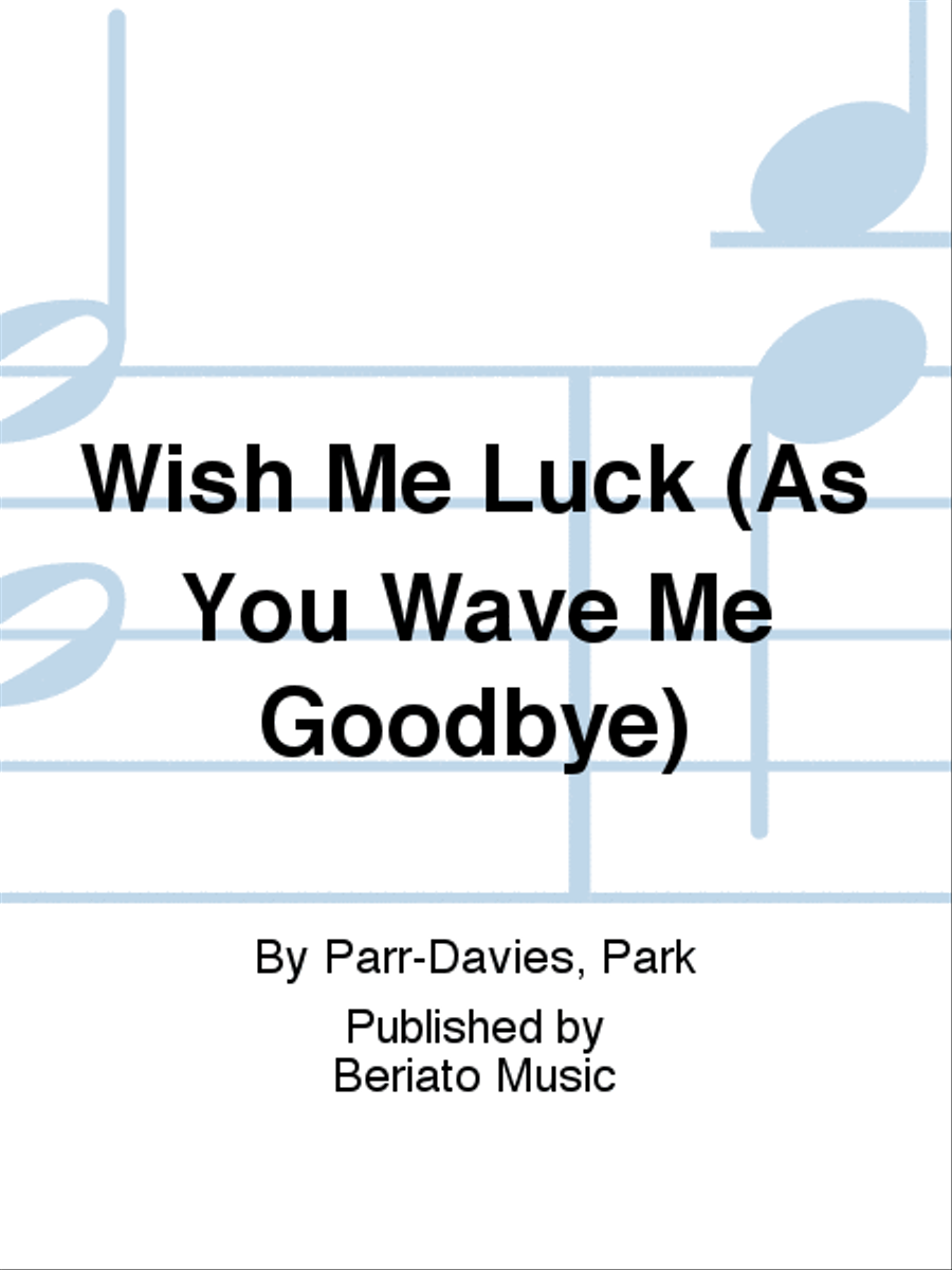 Wish Me Luck (As You Wave Me Goodbye) Piano, Vocal, Guitar scores gallery preview page 1