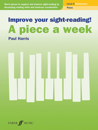 Book cover for Improve Your Sight-Reading! A Piece a Week -- Piano, Level 2