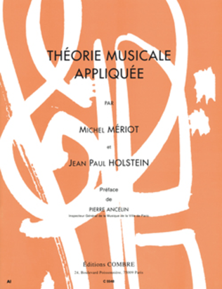 Theorie musicale appliquee - Volume 1 et 2 regroupes
