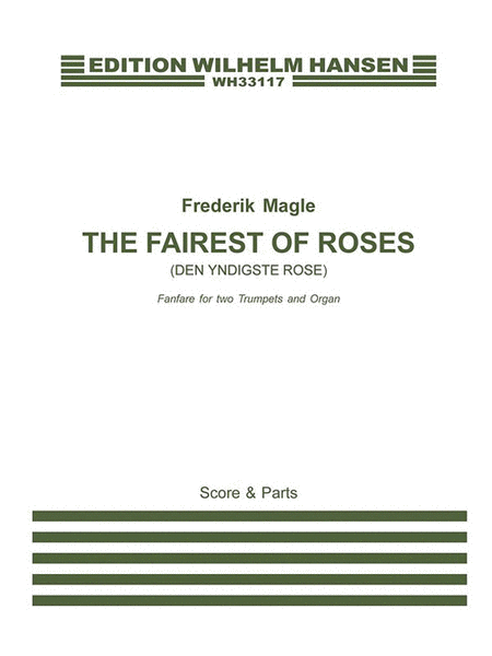 The Fairest of Roses (Den Yndigste Rose)