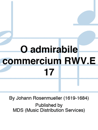 O admirabile commercium RWV.E 17