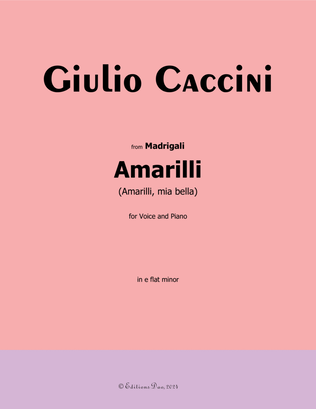 Amarilli, by Giulio Caccini, in e flat minor