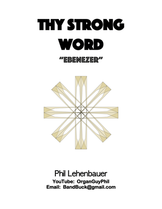 Book cover for Thy Strong Word (Ebenezer) organ work, by Phil Lehenbauer
