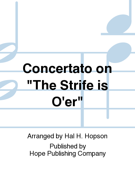 Concertato on  The Strife is O