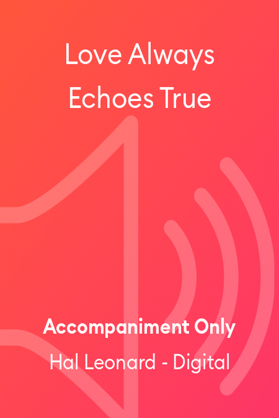 Love Always Echoes True Love Always Echoes True Choir scores gallery preview page 1
