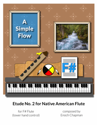 Etude No. 2 for "F#" Flute - A Simple Flow