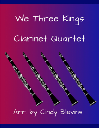 Book cover for We Three Kings, for Clarinet Quartet