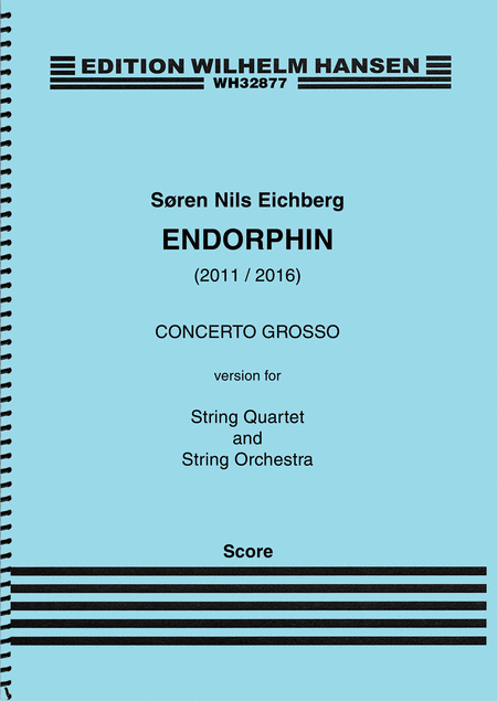 Endorphin - Version for String Quartet and String Orchestra