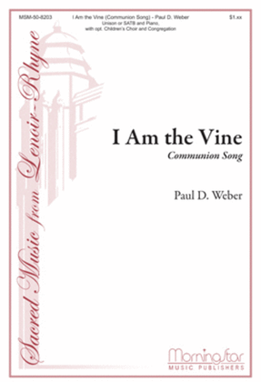 Book cover for I Am the Vine (Communion Song)