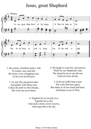 Jesus, great Shepherd. A new tune to this wonderful Charles Wesley hymn.