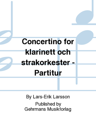 Book cover for Concertino for klarinett och strakorkester - Partitur