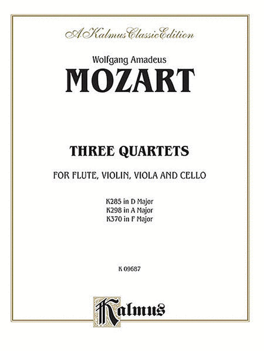Three Quartets, K. 285, 298, 370