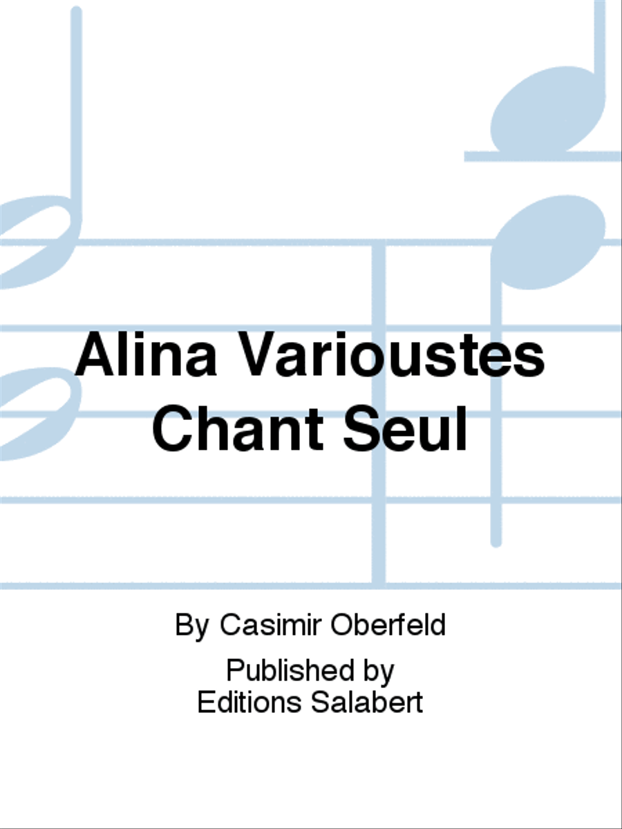 Alina Varioustes Chant Seul