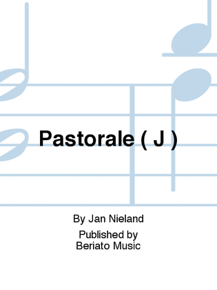 Pastorale ( J )