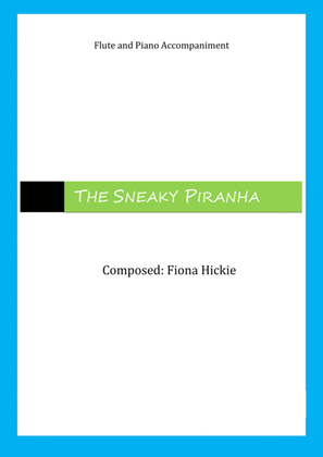The Sneaky Piranha
