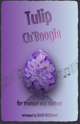 The Tulip Ch'Boogie for Trumpet and Clarinet Duet
