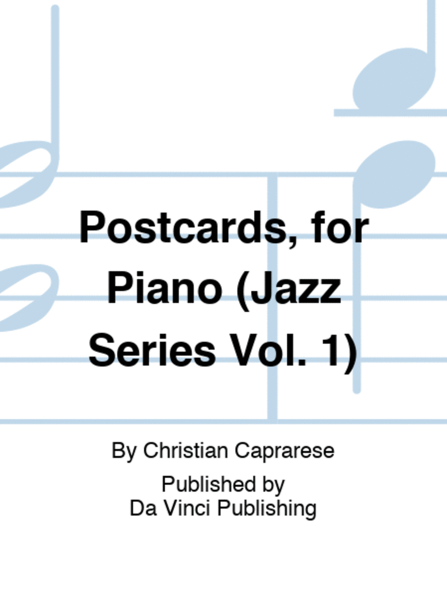 Postcards, for Piano (Jazz Series Vol. 1)