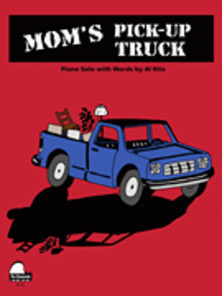 Mom's Pick-up Truck
