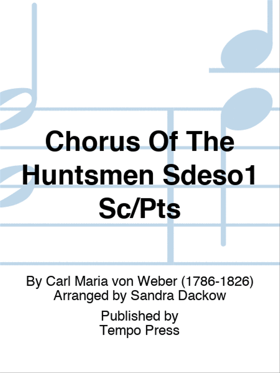 Chorus Of The Huntsmen Sdeso1 Sc/Pts Choir scores gallery preview page 1