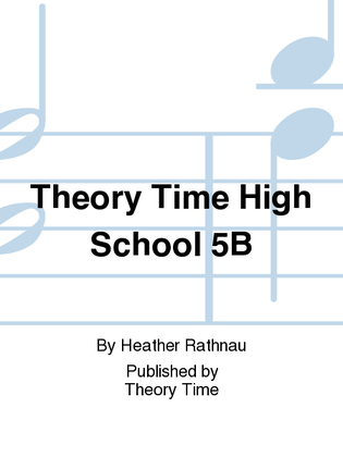 Book cover for Theory Time High School 5B
