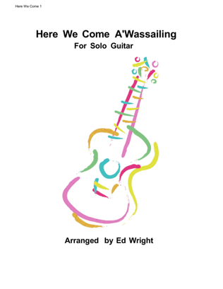 Here We Come A'Wassailing for Solo Guitar