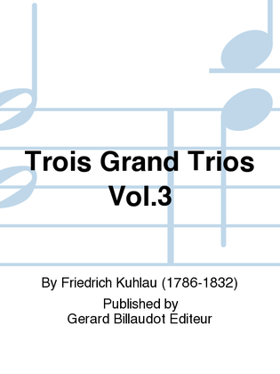 Trois Grand Trios Vol. 3